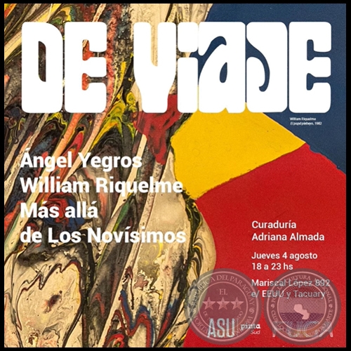 DE VIAJE - Ángel Yegros y William Riquelme - Jueves, 04 de Agosto 2022